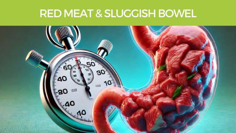 red meat & sluggish bowel