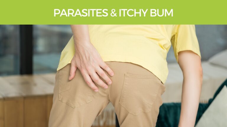 Parasites and Itchy bum