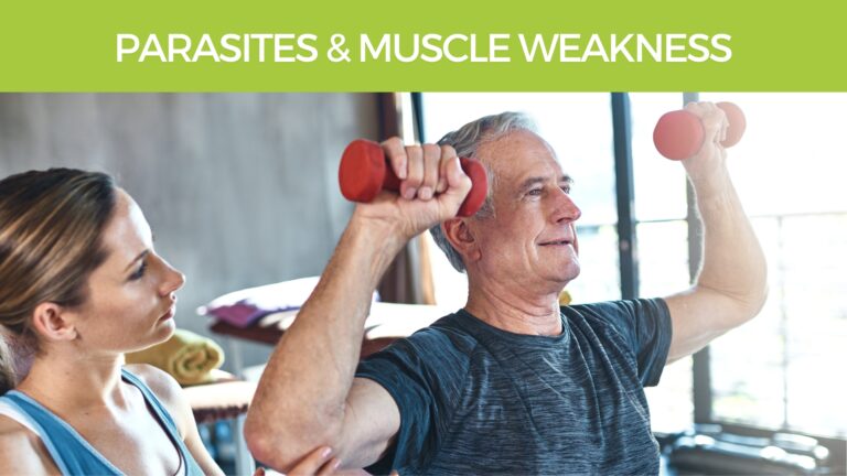 Parasites & Muscle Weakness
